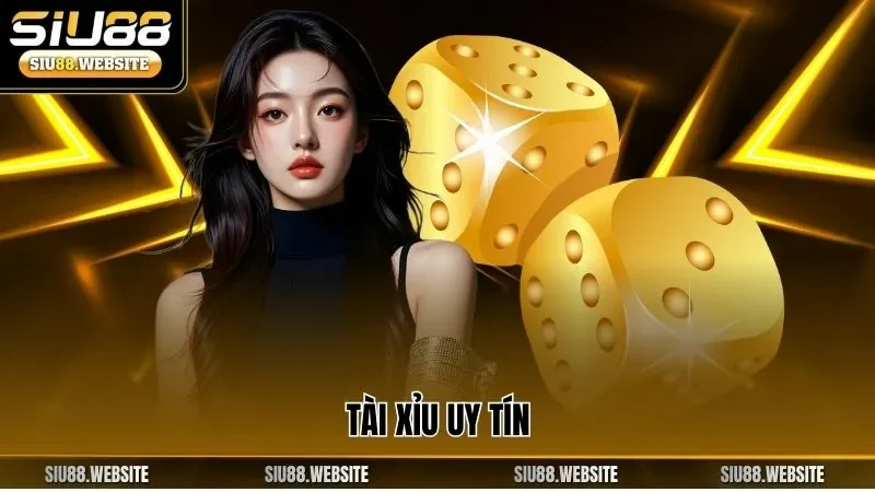 Tài xỉu uy tín